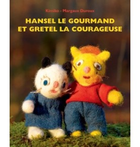 hansel le gourmand et gretel la courageuse