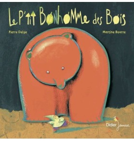 Le P'tit bonhomme des bois