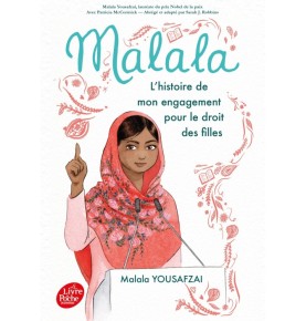 Malala - L'histoire de mon engagement pour le droit des filles