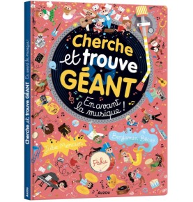 CHERCHE ET TROUVE GEANT - EN AVANT LA MUSIQUE !