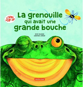 La grenouille qui avait une grande bouche
