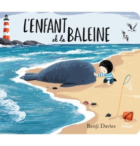 L'enfant et la baleine (édition tout-carton)