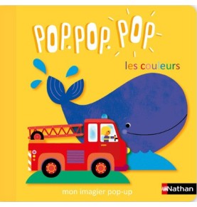 Pop Pop Pop : Mon imagier Pop-up des couleurs