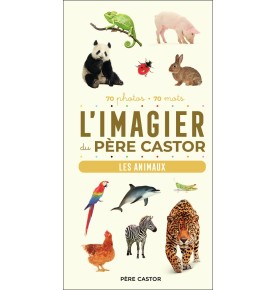 L'Imagier du Père Castor - Les animaux
