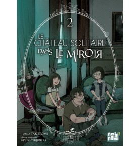 Le château solitaire dans le miroir T02