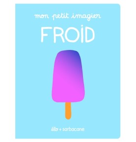 Mon petit imagier - Froid