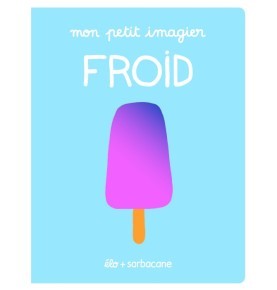 Mon petit imagier - Froid