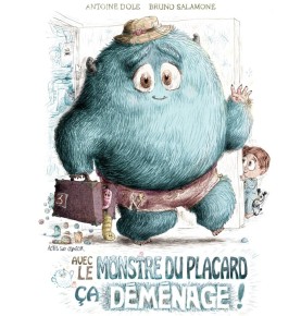 Avec le monstre du placard, ça déménage !