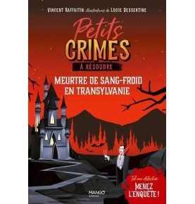 Petits crimes à résoudre - Meurtre de sang-froid en Transylvanie