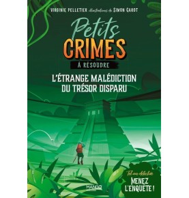 Petits crimes à résoudre - L'étrange malédiction du trésor disparu