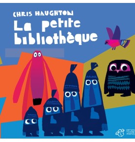 Chris Haughton - La petite bibliothèque