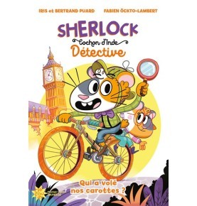 Sherlock, cochon d'inde détective - Qui a volé nos carottes ?