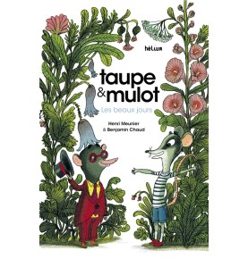 Taupe et Mulot 1 - Les Beaux jours