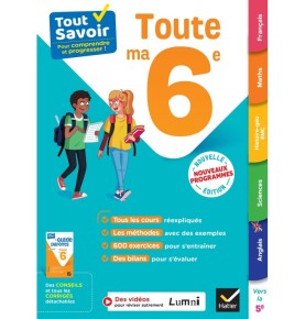 Tout savoir 6e - Tout en un - Nouveaux programmes
