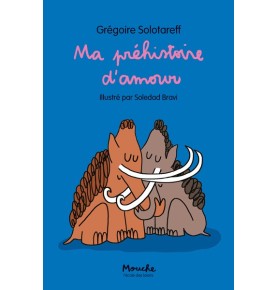 Ma préhistoire d'amour