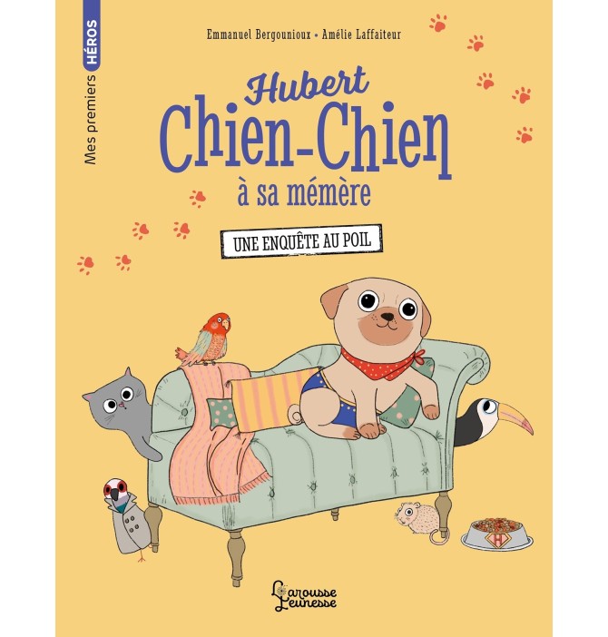 Hubert chien-chien à sa mémère - Une enquête au poil