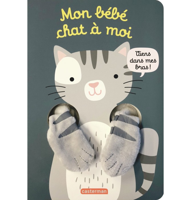 Viens dans mes bras ! - Mon bébé chat à moi