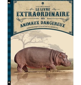Le Livre extraordinaire des animaux dangereux