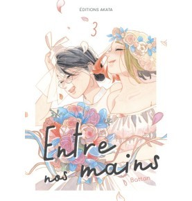 Entre nos mains - Tome 3