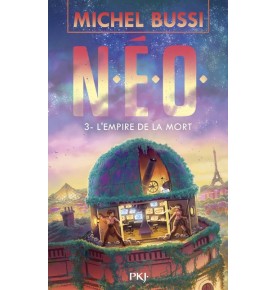 N.E.O. - Tome 3 L'Empire de la mort