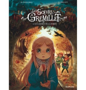 Les soeurs Grémillet - Tome 8 - Le gardien de la forêt