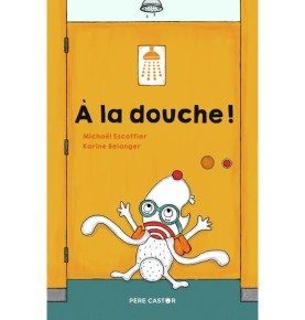 À la douche !