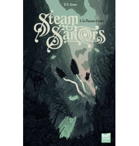 Steam Sailors - tome 3 Le Passeur d'âmes