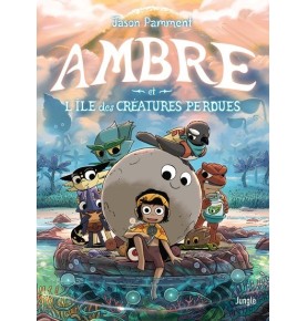 Ambre et l'île des créatures perdues
