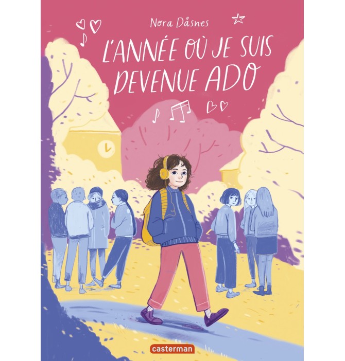 L'année où je suis devenue ado