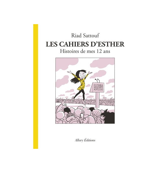 Les Cahiers d'Esther - tome 3 Histoires de mes 12 ans