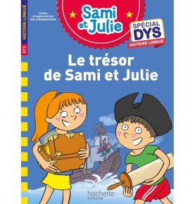 Sami et Julie - Spécial DYS Histoire longue - Le trésor de Sami et Julie