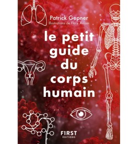 Le Petit guide du corps humain