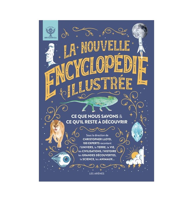 La nouvelle Encyclopédie illustrée - Ce que nous savons & ce qu'il reste à découvrir - NED
