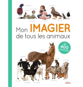 Mon imagier de tous les animaux