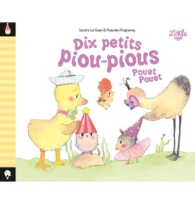 Dix petits piou-pious pouet pouet
