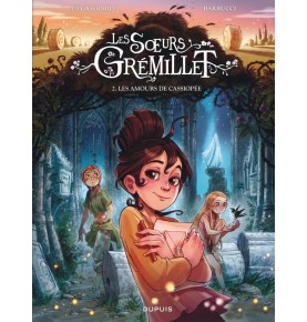 Les soeurs Grémillet - Tome 2 - Les amours de Cassiopée