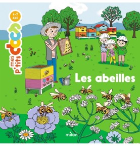 MES P'TITS DOCS - Les Abeilles - Dès 4 ans