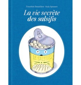 La vie secrète des salsifis