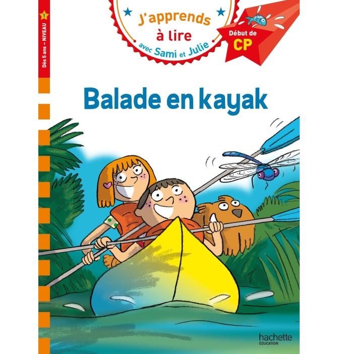 Sami et Julie CP Niveau 1 Balade en kayak