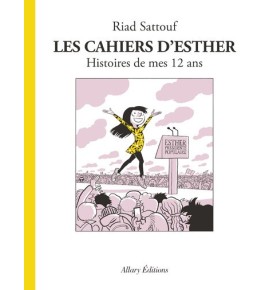 Les Cahiers d'Esther - tome 3 Histoires de mes 12 ans